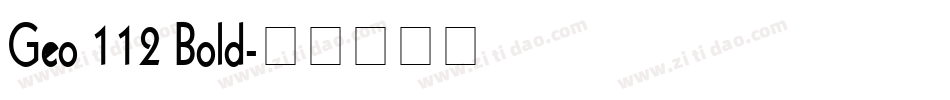Geo 112 Bold字体转换